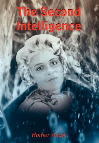 Knjiga Second Intelligence Homer Angel