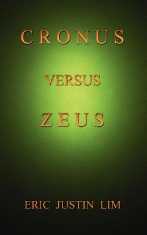 Книга Cronus Versus Zeus Eric Justin Lim
