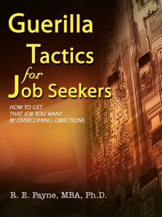 Könyv Guerilla Tactics for Job Seekers Payne