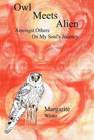 Knjiga Owl Meets Alien Margarite Westo