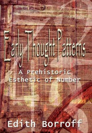 Könyv Early Thought Patterns Edith Borroff
