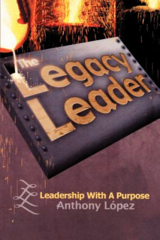 Book Legacy Leader Anthony Lopez