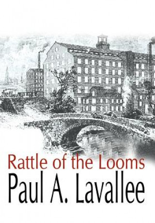 Carte Rattle of the Looms Paul A Lavallee