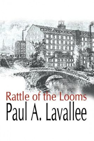 Carte Rattle of the Looms Paul A Lavallee