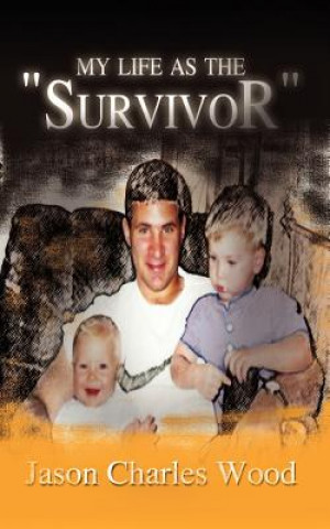 Carte My Life as the "Survivor" Jason Charles Wood