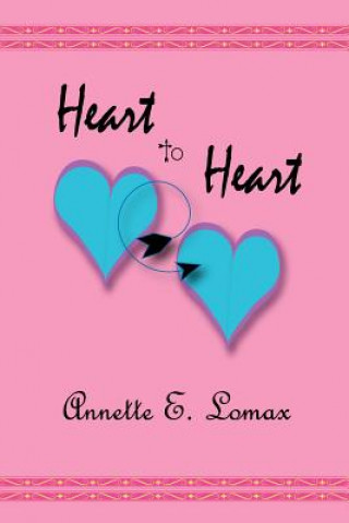 Livre Heart to Heart Annette Lomax