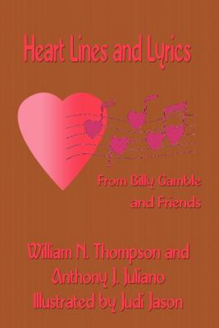 Knjiga Heart Lines and Lyrics from Billy Gamble and Friends William Thompson