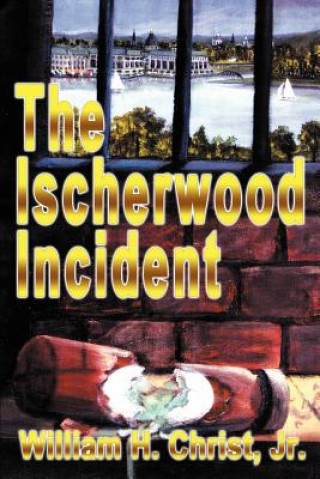 Kniha Ischerwood Incident Christ