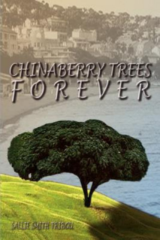 Libro Chinaberry Trees Forever Sallie Smith Tribou