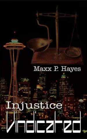 Carte Injustice Vindicated MAXX P Hayes