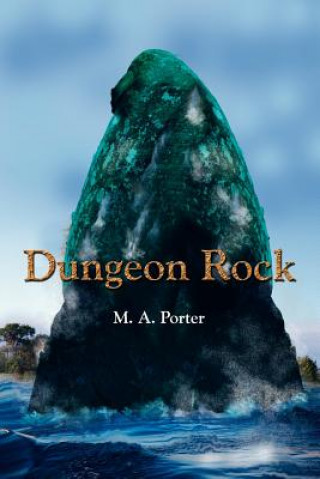 Kniha Dungeon Rock M A Porter