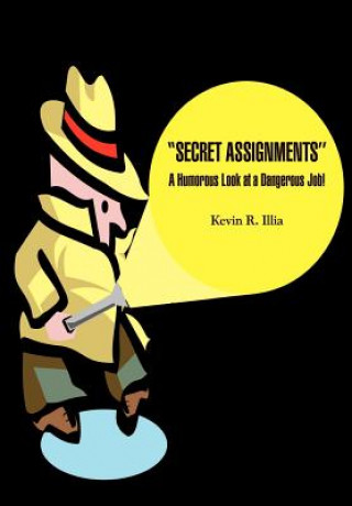 Libro Secret Assignments Kevin R Illia