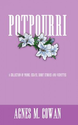 Livre Potpourri Agnes M Cowan