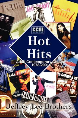 Kniha Hot Hits: Ac Charts 1978-2001 Jeffrey Lee Brothers