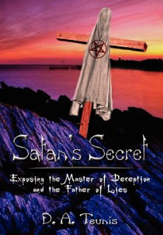 Книга Satan's Secret D A Teunis