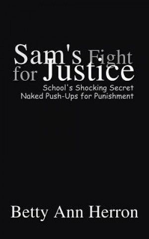 Kniha Sam's Fight for Justice Betty Ann Herron