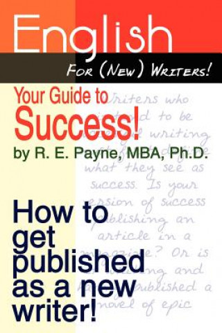 Buch English for (new) Writers! Your Guide to Success! Payne