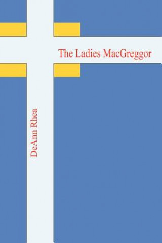 Kniha Ladies Macgreggor DeAnn Rhea