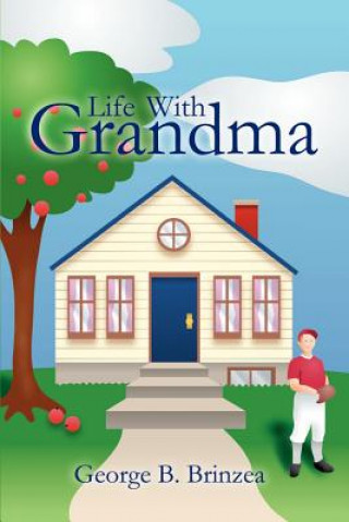 Carte Life with Grandma George B Brinzea