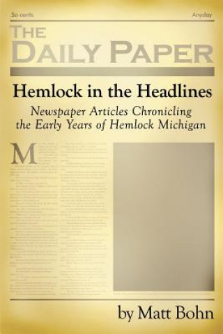 Kniha Hemlock in the Headlines Matt Bohn