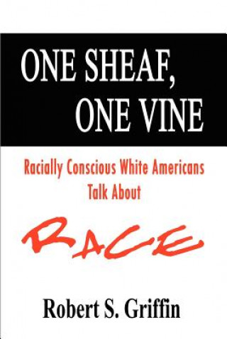 Carte One Sheaf, One Vine Robert S Griffin