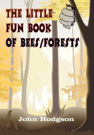 Książka Little Fun Book of Bees/Forests Hodgson