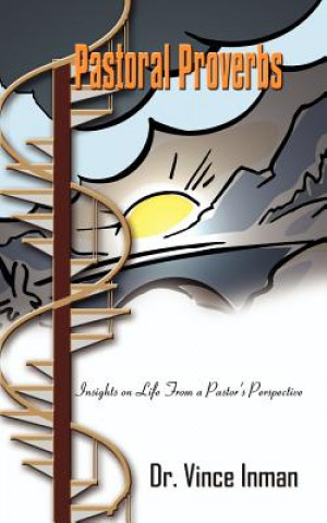 Libro Pastoral Proverbs Dr Vince Inman
