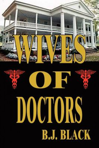 Kniha Wives of Doctors B J Black