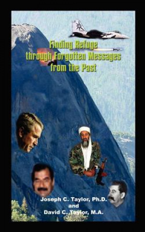 Book Finding Refuge Through Forgotten Messages from the Past David C Taylor M a