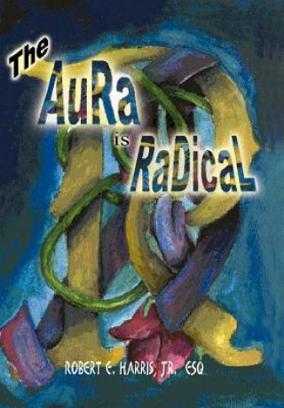 Kniha Aura is Radical Harris