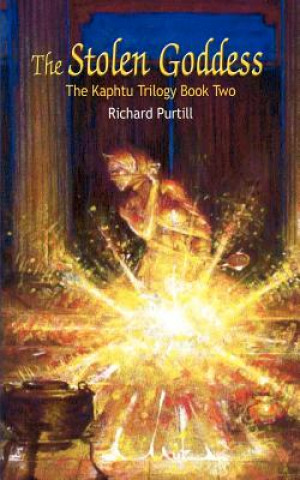 Knjiga Stolen Goddess: the Kaphtu Trilogy Book 2 Richard L Purtill