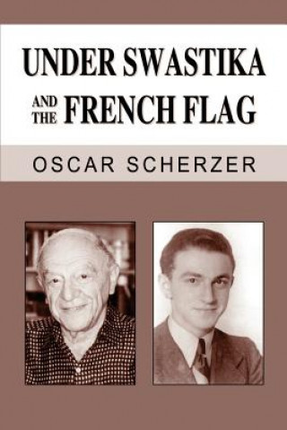 Book Under Swastika and the French Flag Oscar Scherzer