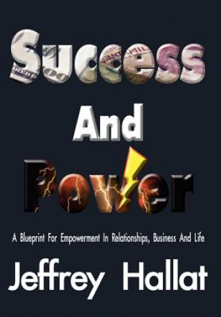 Livre Success and Power Jeffrey Hallat