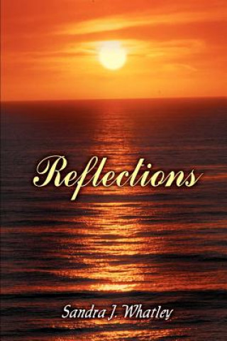 Könyv Reflections Sandra J Whatley