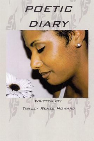 Książka Poetic Diary Tracey Renee Howard