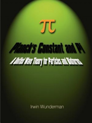Buch Planck's Constant and Pi Irwin Wunderman