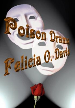 Book Poison Drama Felicia O Davis