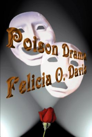 Kniha Poison Drama Felicia O Davis