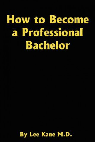 Könyv How to Become a Professional Bachelor Kahane