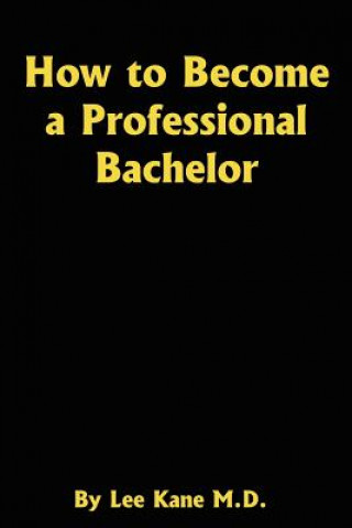 Buch How to Become a Professional Bachelor Kahane