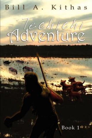 Livre Techichi Adventure: Book 1 Bill A Kithas