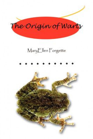 Livre Origin of Warts Maryellen Forgette