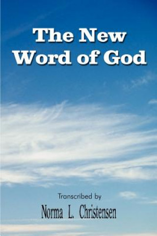 Carte New Word of God Norma L Christensen