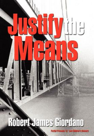 Buch Justify the Means Robert James Giordano