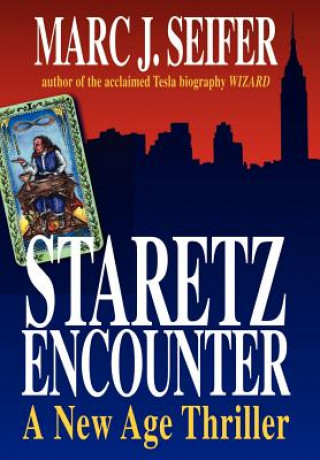 Carte Staretz Encounter: A New Age Thriller Marc J. Seifer