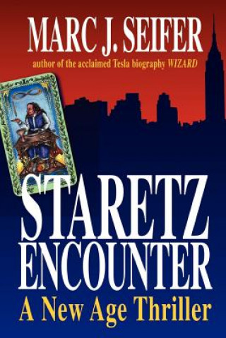 Carte Staretz Encounter: A New Age Thriller Marc J. Seifer