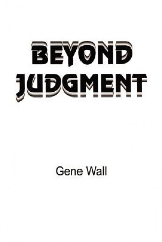 Kniha Beyond Judgment Gene Wall