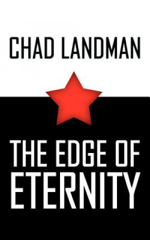 Knjiga Edge of Eternity Chad Landman