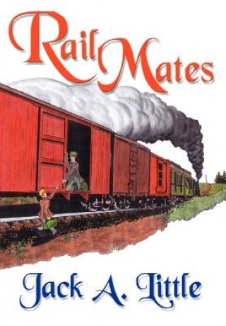 Книга Rail Mates Jack A Little