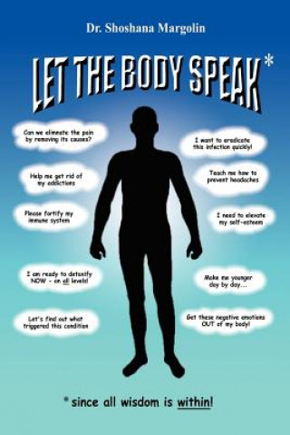 Livre Let the Body Speak* Dr Shoshana Margolin